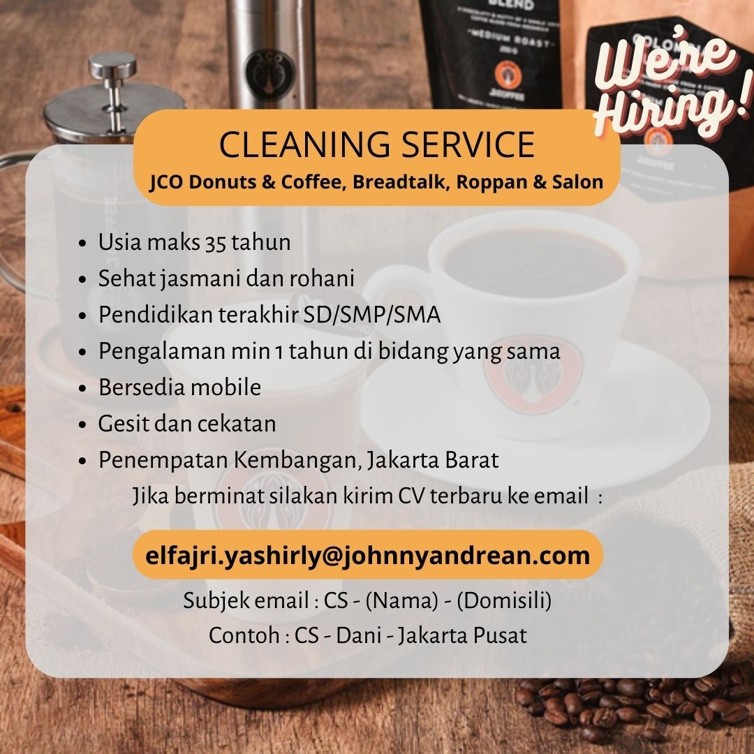 PT J.CO (Jhonny Andrean Group) Buka Lowongan Cleaning Service, Segera Kirim CV Terbaru Yuk!