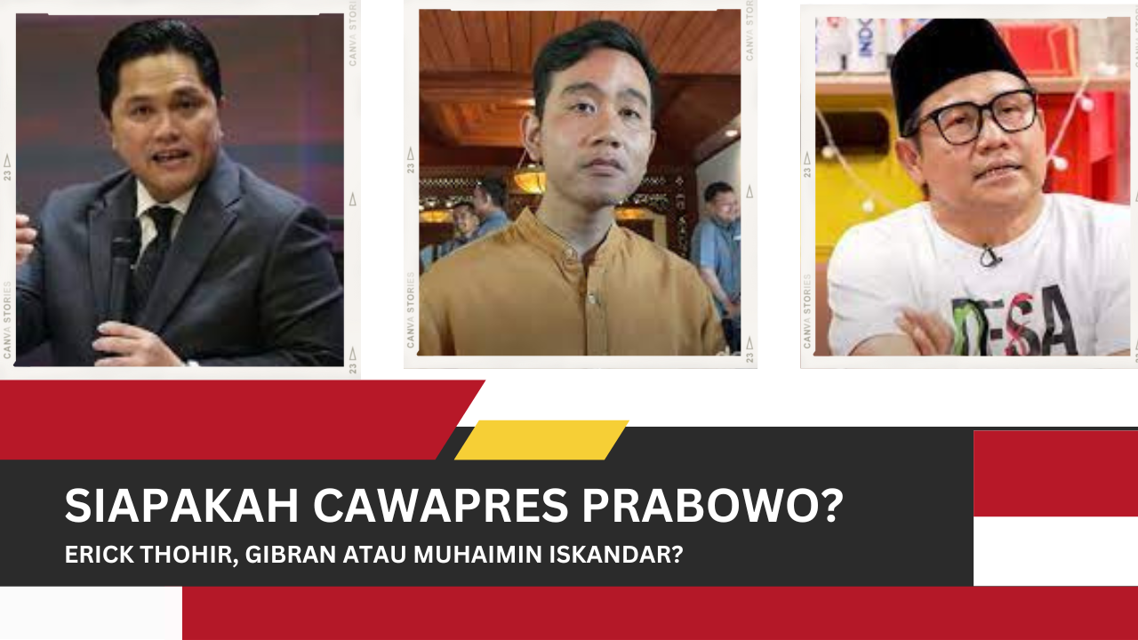 Usai Peroleh Dukungan dari Golkar dan PAN, Siapakah Cawapres Prabowo?